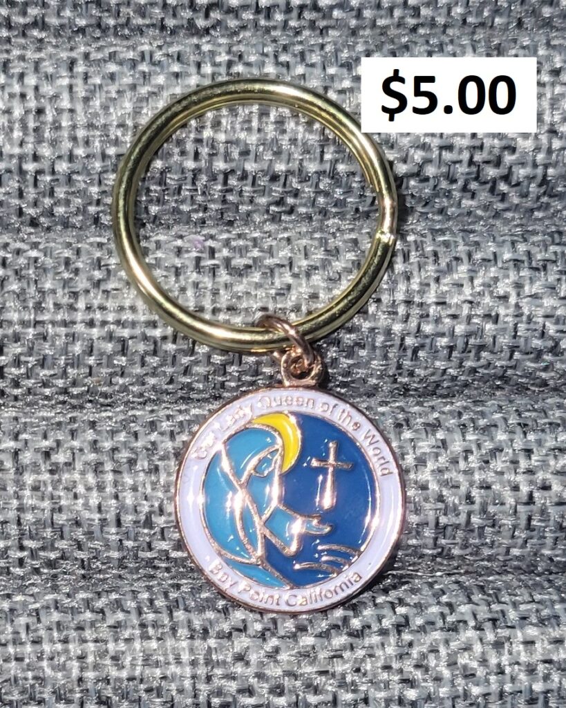 Our Lady Queen of the World Key Chain - $5.00