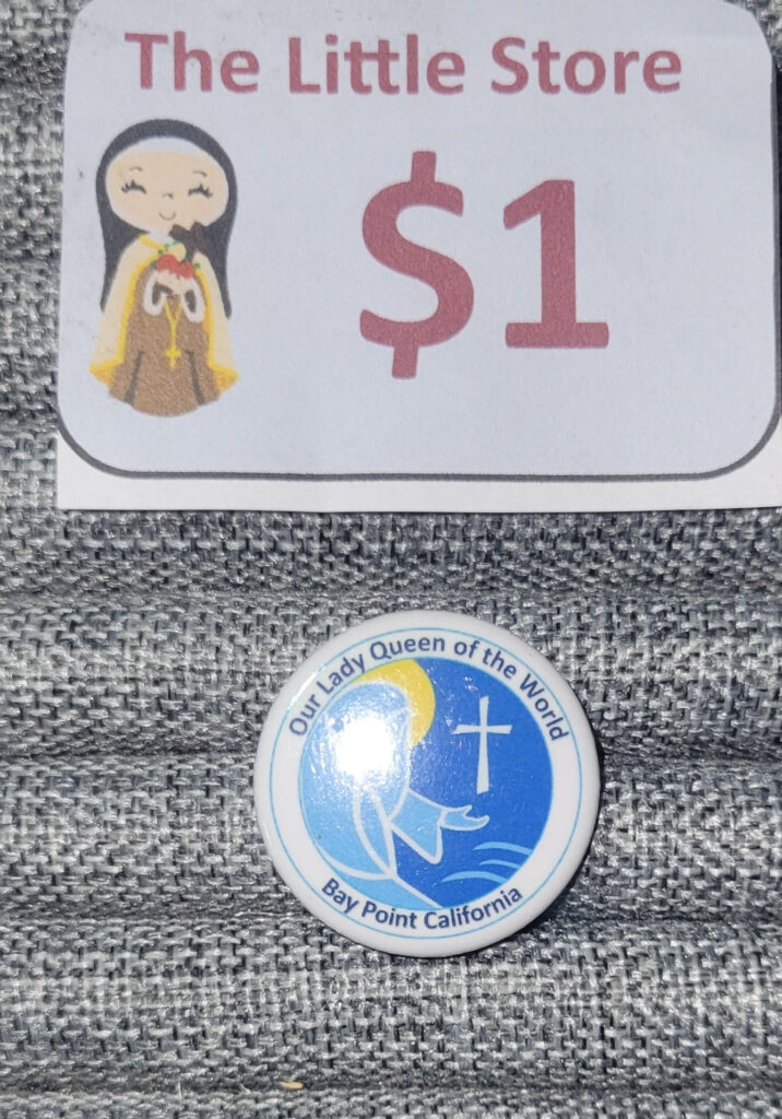 Our Lady Queen of the World Pin - $1.00